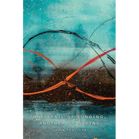 One Trail of Longing, Another of String - Paperback