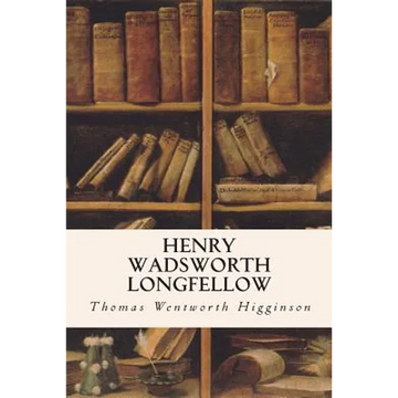 Henry Wadsworth Longfellow - Paperback