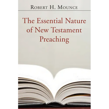 The Essential Nature of New Testament Preaching - Paperback
