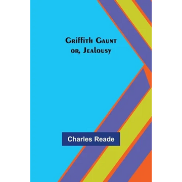 Griffith Gaunt; or, Jealousy - Paperback