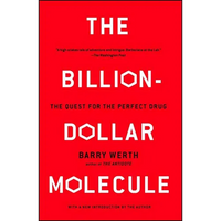 The Billion-Dollar Molecule: The Quest for the Perfect Drug - Paperback