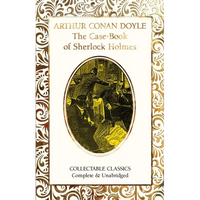 The Case-Book of Sherlock Holmes - Hardcover