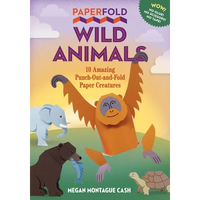 Paperfold Wild Animals: 10 Amazing Punch-Out-And-Fold Paper Creatures - Paperback