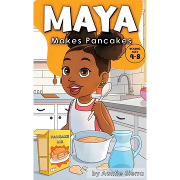 Maya Makes Pancakes - Hardcover