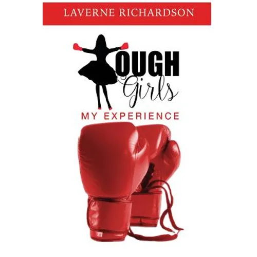 Tough Girls: My Experience