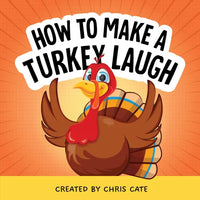 How to Make a Turkey Laugh - Hardcover