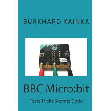 BBC Micro: bit: Test Tricks Secrets Code - Paperback