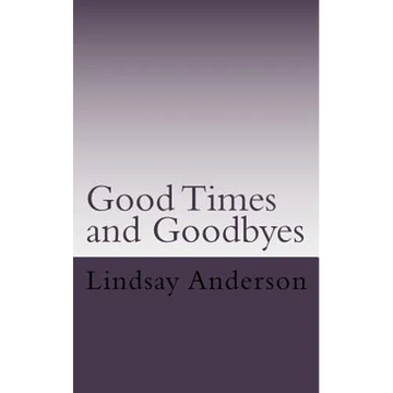 Goodtimes and Goodbyes: A Lyndsey Kelley Novel - Paperback