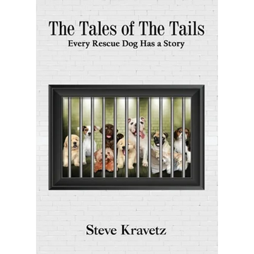 The Tales of The Tails/ Every Rescue Dog Has a Story - Paperback