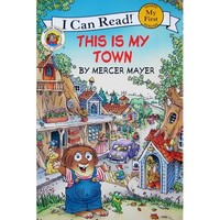 Little Critter: This Is My Town - Paperback