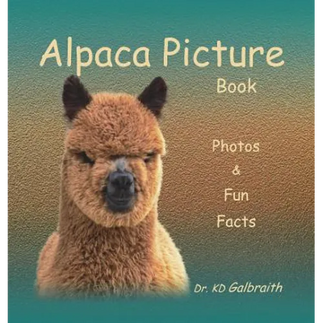 Alpaca Picture Book: Photos & Fun Facts - Hardcover