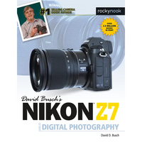 David Busch's Nikon Z7 Guide to Digital Photography - Paperback