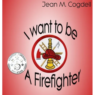 I Want to be a Firefighter - Hardcover