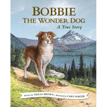 Bobbie the Wonder Dog: A True Story - Paperback