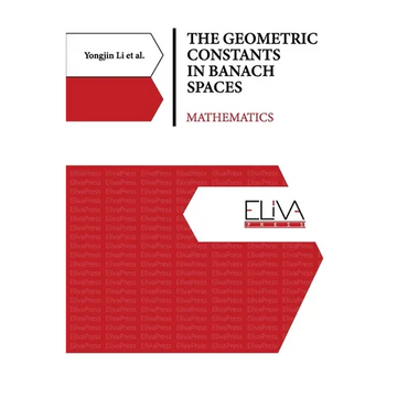 The Geometric Constants in Banach Spaces: Mathematics - Paperback