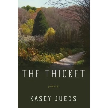The Thicket: Poems - Paperback