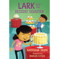 Lark and the Dessert Disaster