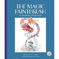 The Magic Paintbrush: A Chinese Folktale - Library Binding