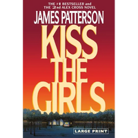 Kiss the Girls (Large type / large print) - Paperback