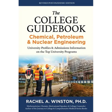 The College Guidebook: Chemical, Petroleum & Nuclear Engineering: University Profiles & Admissions Information on the Top University Programs - Paperback