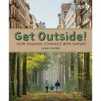 Get Outside!: How Humans Connect with Nature - Hardcover