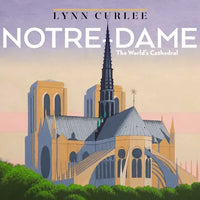 Notre-Dame: The World's Cathedral - Hardcover