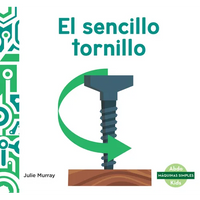 El Sencillo Tornillo (Spiffy Screw) - Library Binding