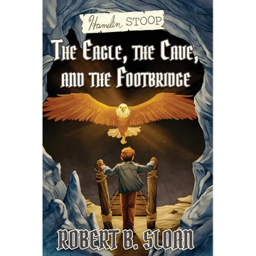 Hamelin Stoop: The Eagle, the Cave, and the Footbridge - Paperback