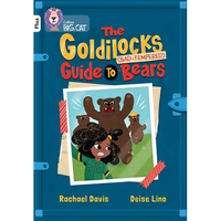 The Goldilocks Guide to Bad-Tempered Bears: Band 10+/White Plus - Paperback
