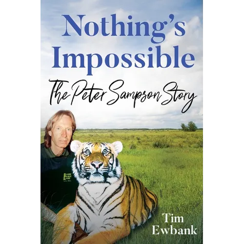 Nothing's Impossible: The Peter Sampson Story