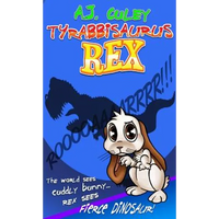 Tyrabbisaurus Rex - Hardcover