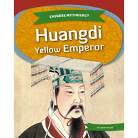 Huangdi: Yellow Emperor: Yellow Emperor - Library Binding