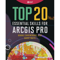 Top 20 Essential Skills for ArcGIS Pro - Paperback