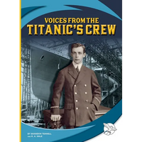 Voices from the Titanic's Crew - Library Binding