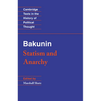 Bakunin: Statism and Anarchy - Paperback