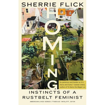Homing: Instincts of a Rustbelt Feminist - Paperback