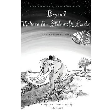 Beyond Where the Sidewalk Ends: The Arcania Series - Hardcover