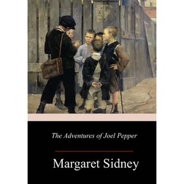 The Adventures of Joel Pepper - Paperback