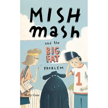 Mishmash and the Big Fat Problem - Paperback