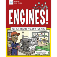 Engines!: With 25 Science Projects for Kids - Paperback