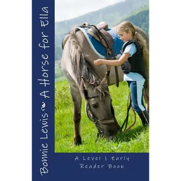 A Horse for Ella (A Level 1 Early Reader Book) - Paperback