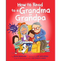How to Read to a Grandma or Grandpa - Hardcover