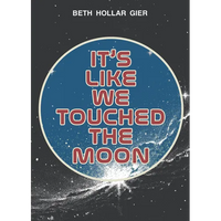 It's Like We Touched the Moon - Paperback