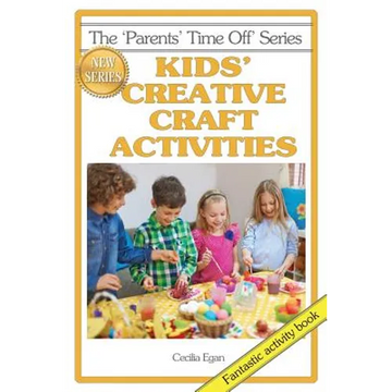 Kids' Creative Craft Activities - Paperback