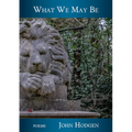 What We May Be