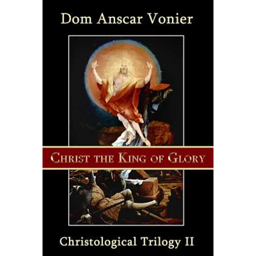 Christ the King of Glory - Paperback