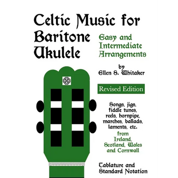 Celtic Music for Baritone Ukulele: Easy and Intermediate Arrangements - Paperback