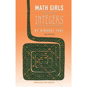 Math Girls Talk about Integers - Paperback