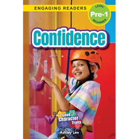 Confidence: Good Character Traits (Engaging Readers, Level Pre-1) - Paperback