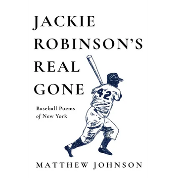 Jackie Robinson's Real Gone: Baseball Poems of New York - Paperback